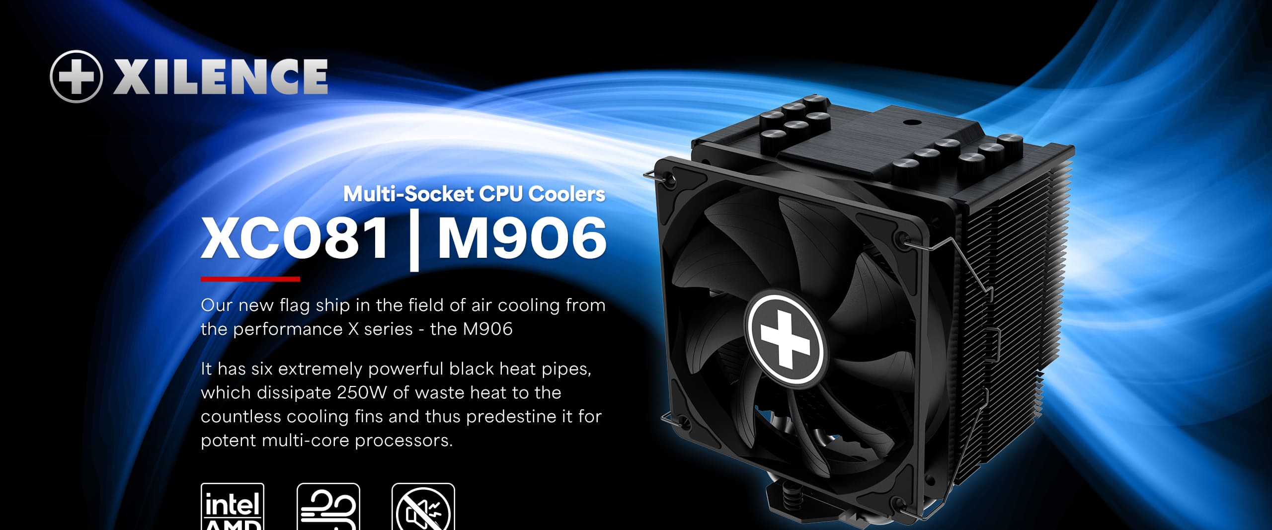 Our new flag ship in the field of air cooling from the performance X series - the M906